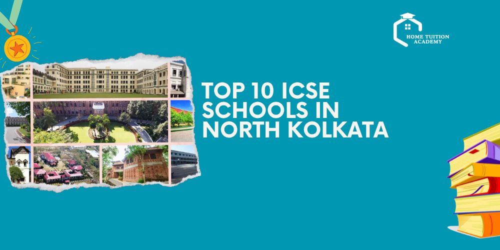 Top 10 ICSE Schools in North Kolkata 