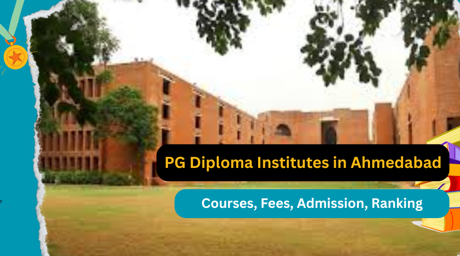 Top 10 PG Diploma Institutes in Ahmedabad
