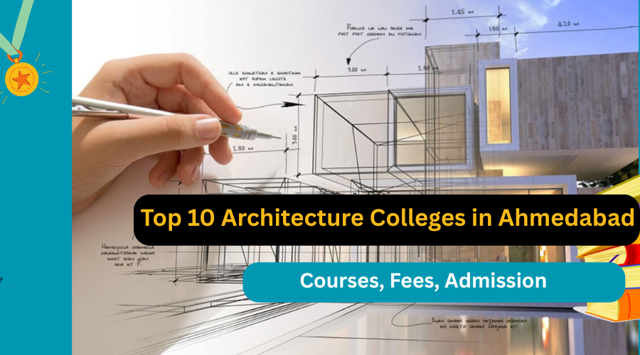 Top 10 Architecture Colleges in Ahmedabad