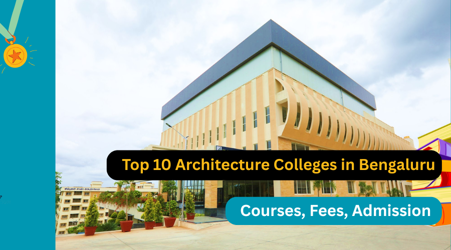 Top 10 Architecture Colleges in Bengaluru