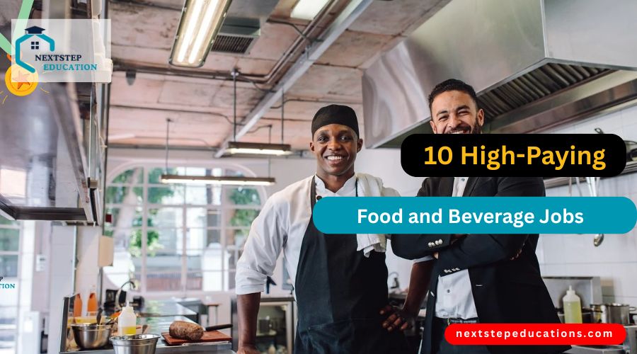 10 High-Paying Food and Beverage Jobs