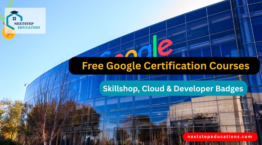 Free Google Certification Courses (2025) Skillshop, Cloud & Developer Badges