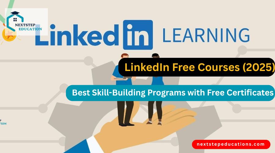 LinkedIn Free Courses (2025) Best Skill-Building Programs with Free Certificates