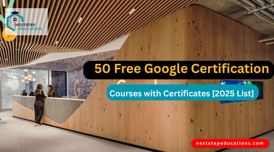 50 Free Google Certification Courses with Certificates [2025 List]