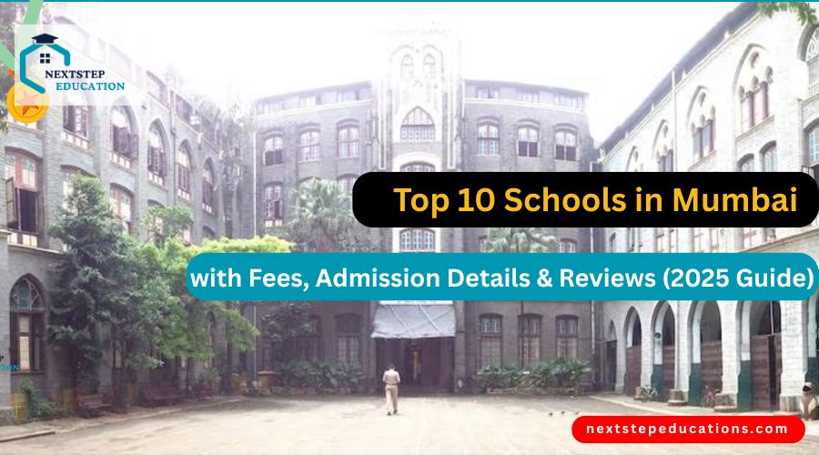 Top 10 Schools in Mumbai with Fees, Admission Details & Reviews (2025 Guide)